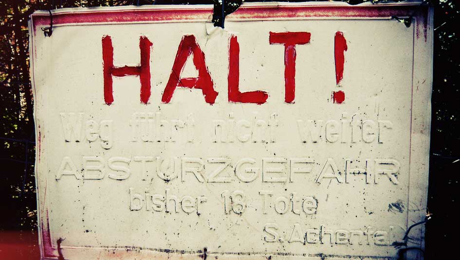 HALT! - http://www.flickr.com/photos/aah-yeah/3023096800/